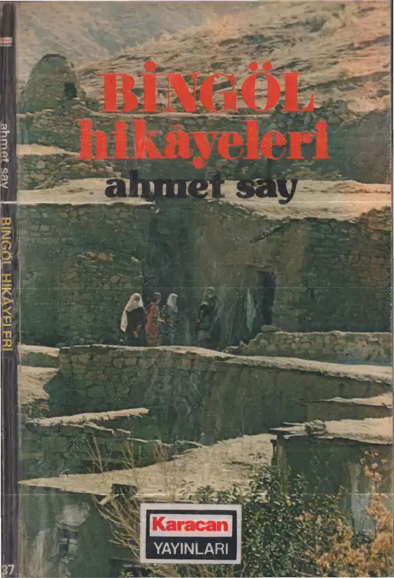 Bingöl Hikayeleri — Ahmet Say
