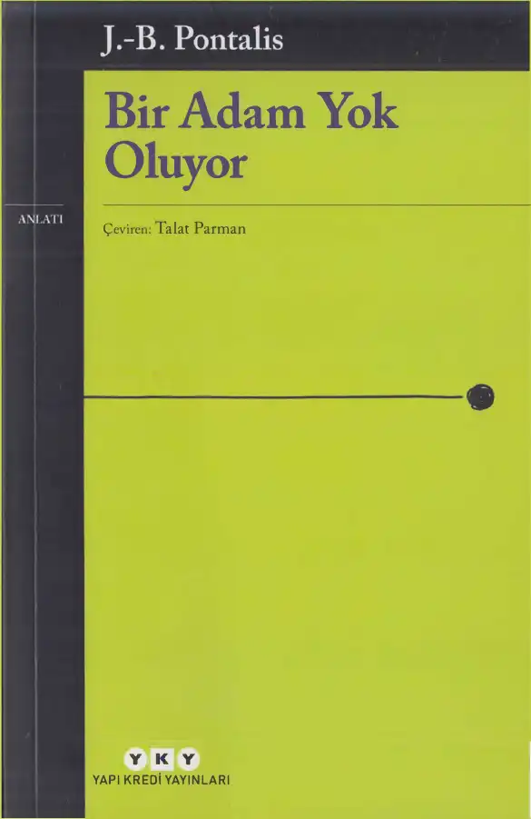 Bir Adam Yok Oluyor — Jean Bertrand Pontalis