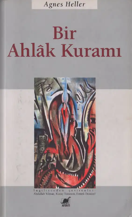 Bir Ahlak Kuramı — Agnes Heller