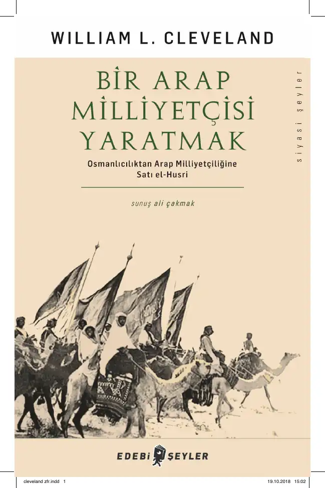 Bir Arap Milliyetçisi Yaratmak — William L. Cleveland