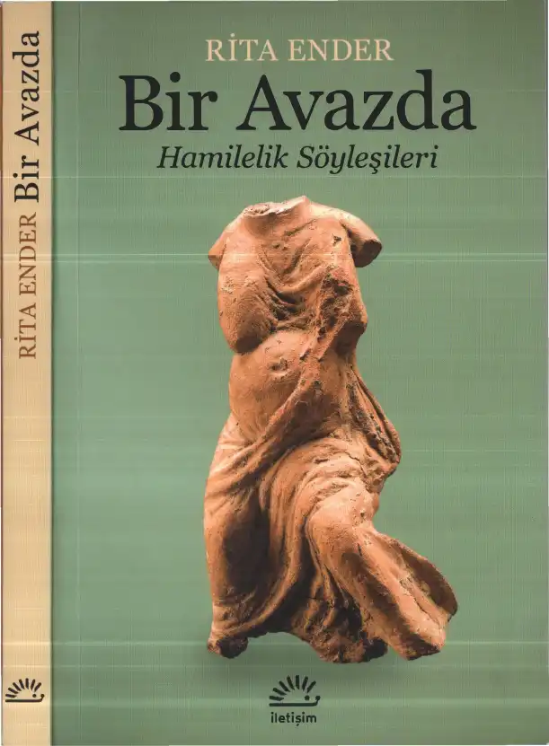 Bir Avazda Hamilelik Söyleşileri — Rita Ender