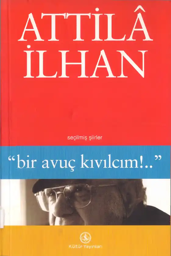 Bir Avuç Kıvılcım — Attila İlhan