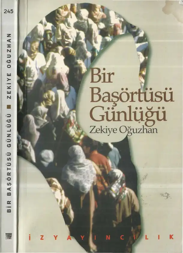 Bir Başörtüsü Günlüğü — Zekiye Oğuzhan