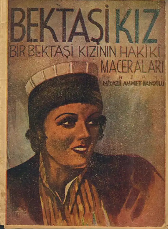 Bir Bektaşi Kızının Hakiki Maceraları — Niyazi Ahmet Banoğlu