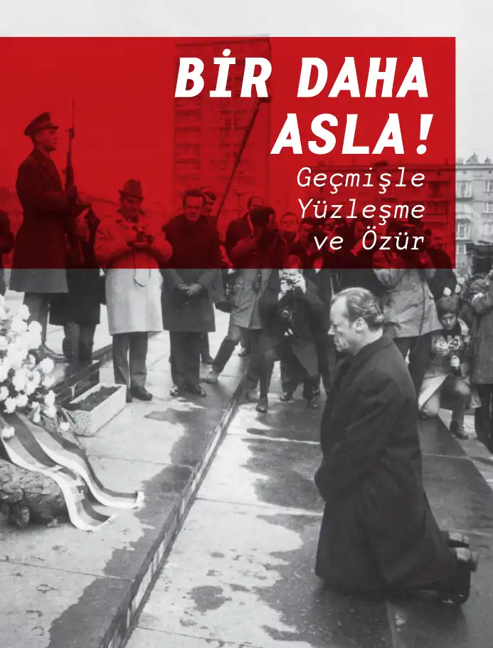 Bir Daha Asla!: Geçmişle Yüzleşme ve Özür — Asena Günal
