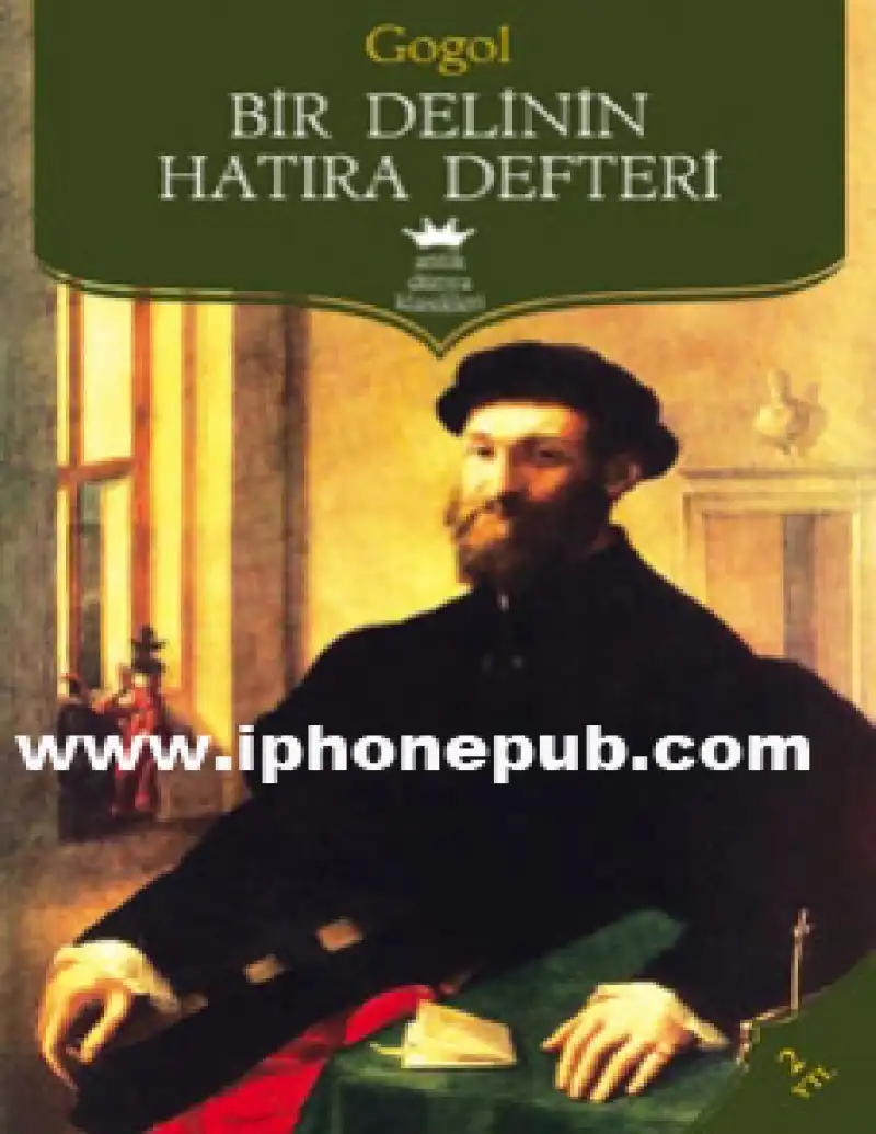 Bir Delinin Hatıra Defteri — Nikolay Vasilyeviç Gogol
