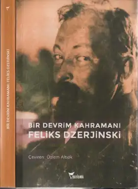 Bir devrim kahramanı: Feliks Dzerjinski — Secriyon Hromov