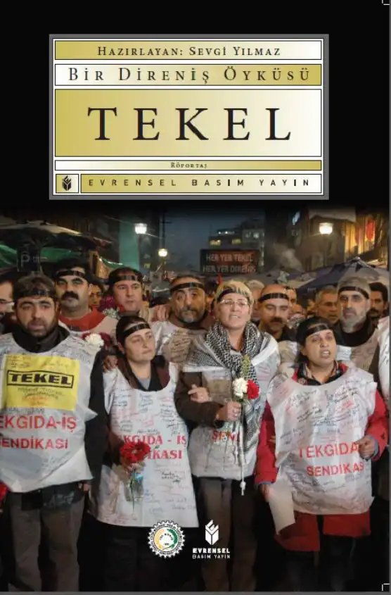 Bir Direniş Öyküsü: TEKEL — Sevgi Yılmaz