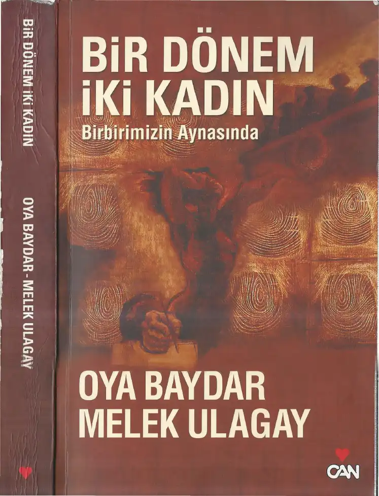 Bir Dönem İki Kadın: Birbirimizin Aynasında — Oya Baydar