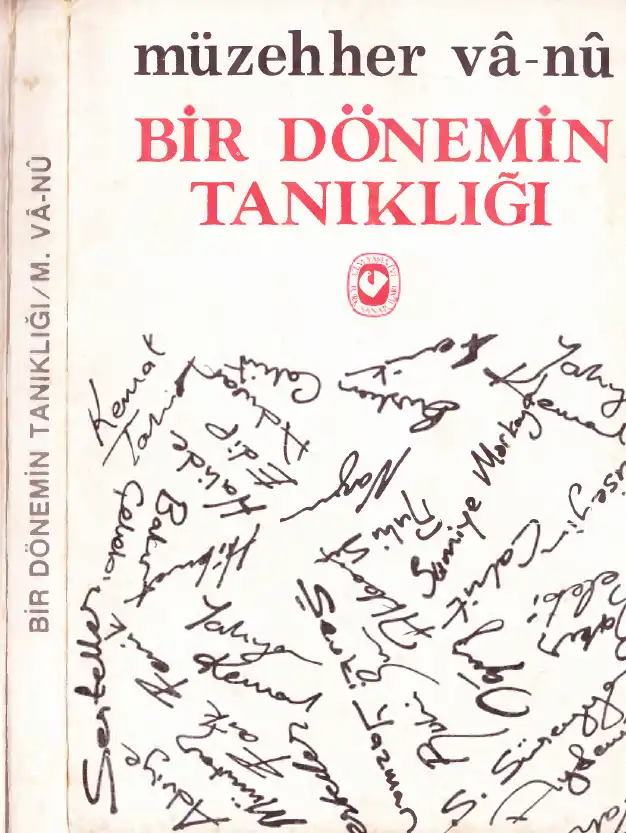 Bir Dönemin Tanıklığı — Müzehher Vâ-Nû