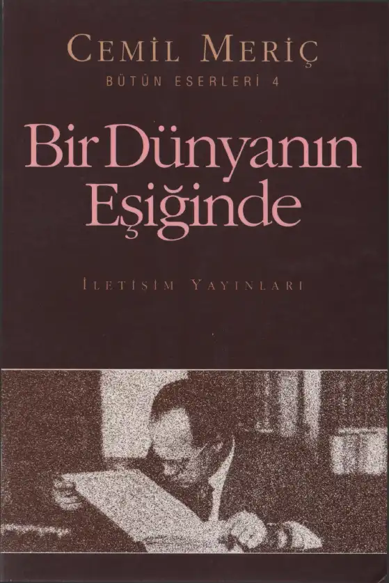 Bir Dünyanın Eşiğinde — Cemil Meriç