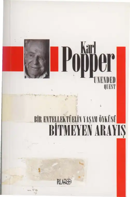 BİR ENTELLEKTÜELİN YAŞAM ÖYKÜSÜ: BİTMEYEN ARAYIŞ — Karl Popper
