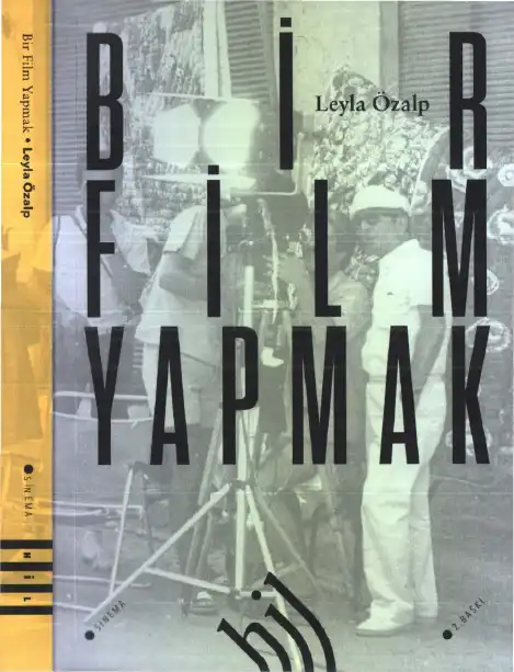 Bir Film Yapmak — Leyla Özalp