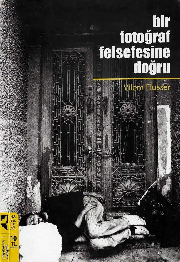 Bir Fotoğraf Felsefesine Doğru — Vilem Flusser