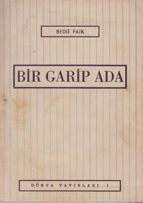 Bir Garip Ada Dünya — Bedii Faik