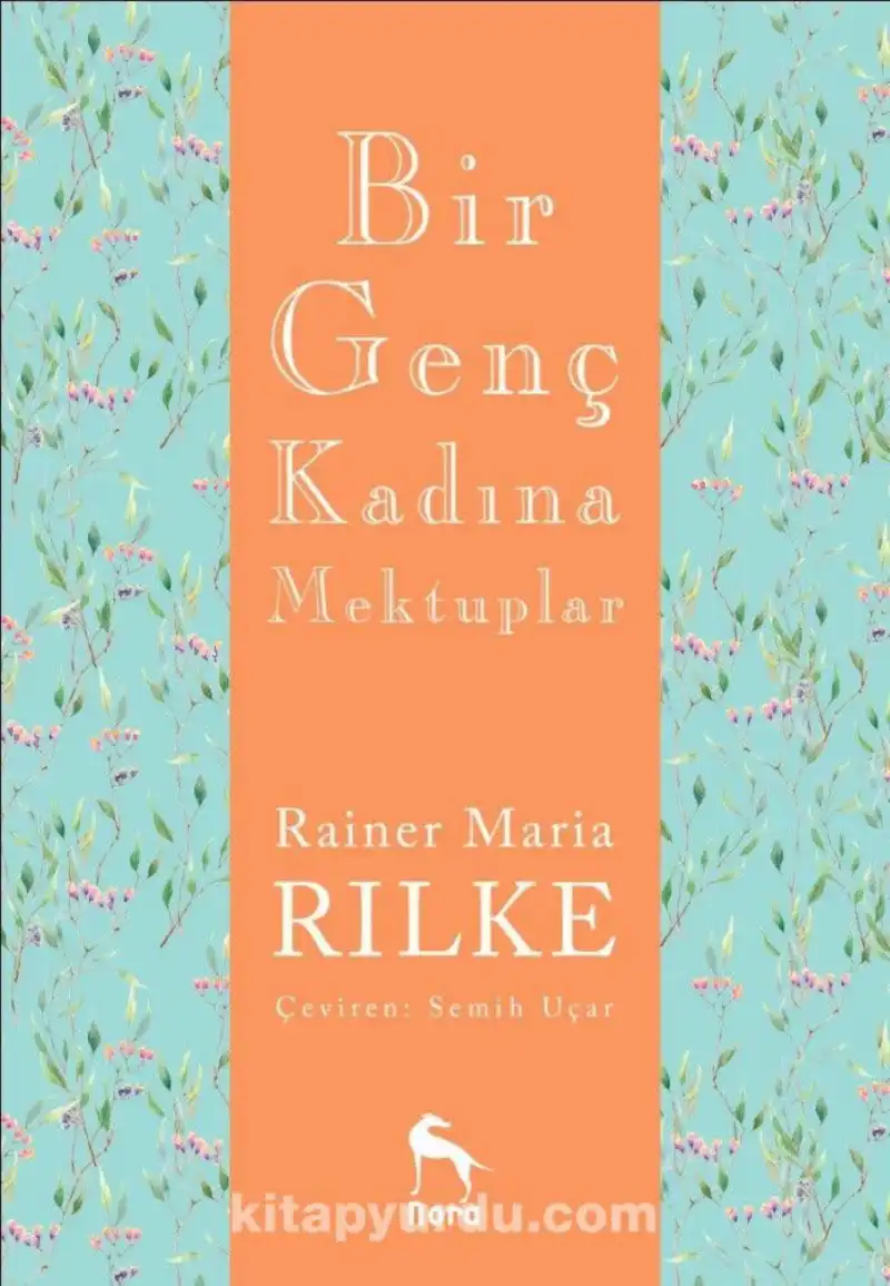 Bir Genç Kadına Mektuplar — Rainer Maria Rilke