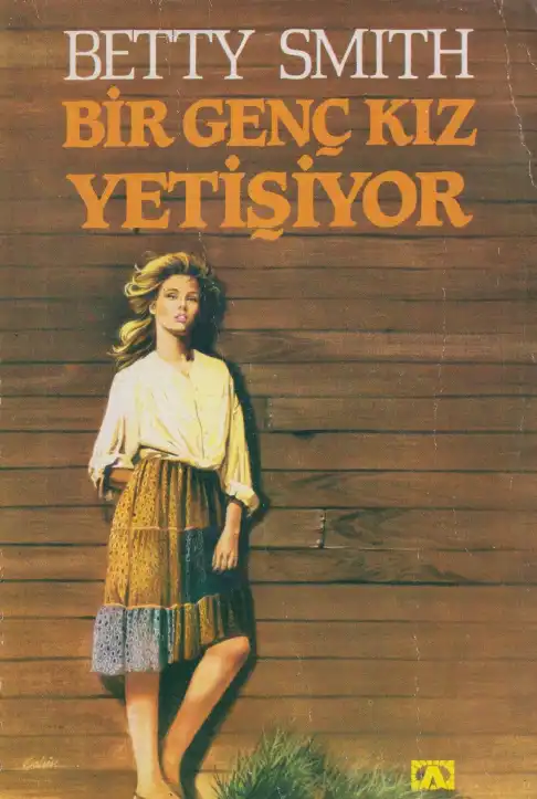Bir Genç Kız Yetişiyor — Betty Smith