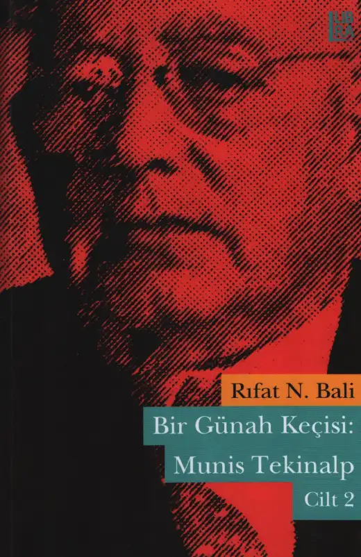 Bir Günah Keçisi: Munis Tekinalp Cilt 2 — Rıfat N. Bali