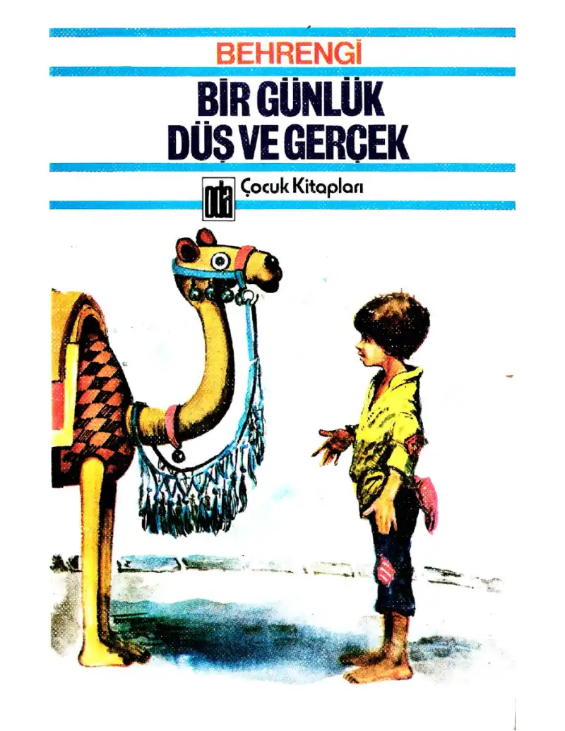 Bir Günlük Düş ve Gerçek — Samed Behrengi
