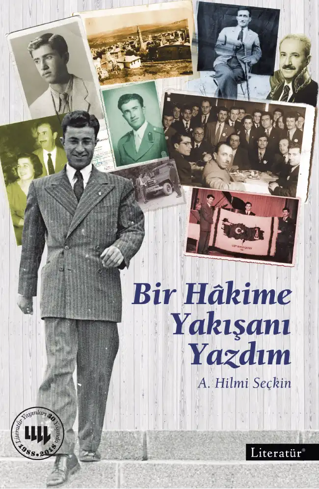 Bir Hâkime Yakışanı Yazdım — Hilmi Seçkin