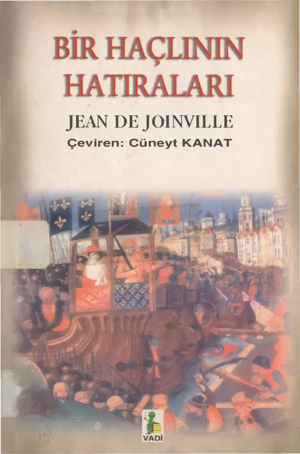 Bir Haçlının Hatıraları — Jean de Joinville