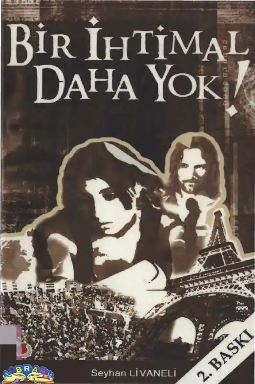 Bir İhtimal Daha Yok — Seyhan Livaneli
