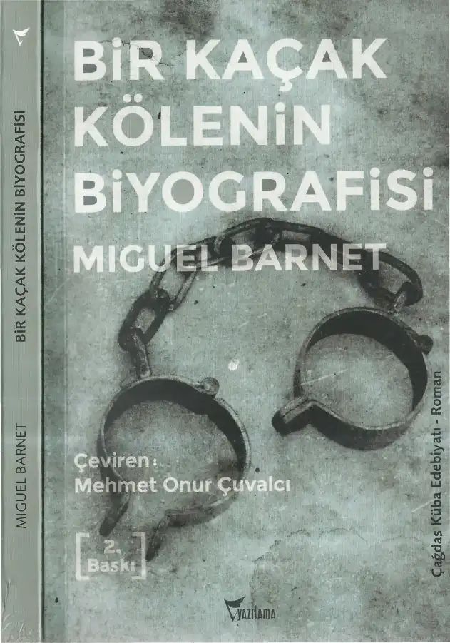 Bir Kaçak Kölenin Biyografisi — Miguel Barnet