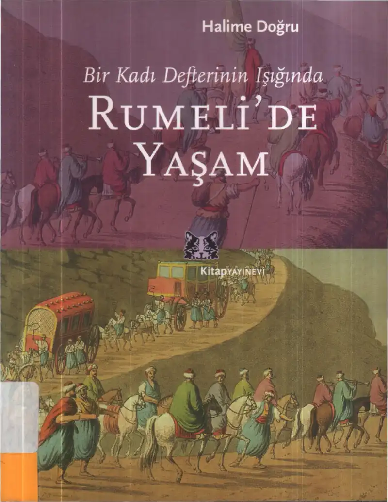 Bir Kadı Defterinin Işığında Rumeli'de Yaşam — Halime Doğru