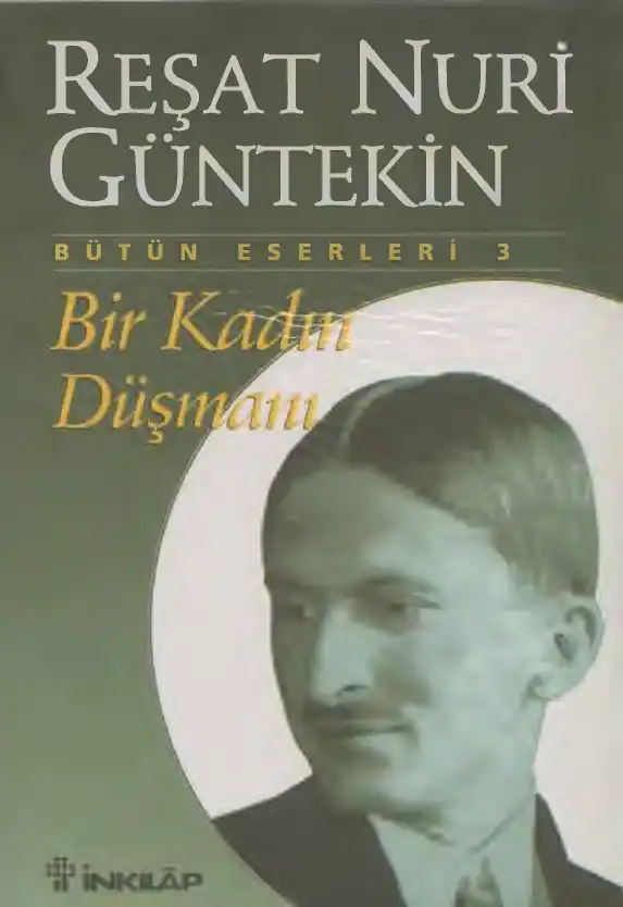 Bir Kadın Düşmanı — Reşat Nuri Güntekin