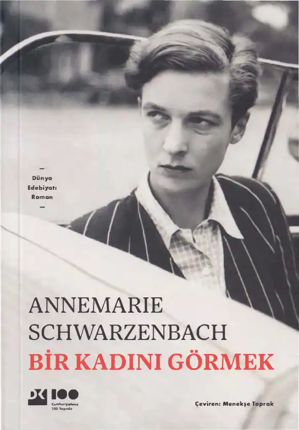 Bir Kadını Görmek — Annemarie Schwarzenbach