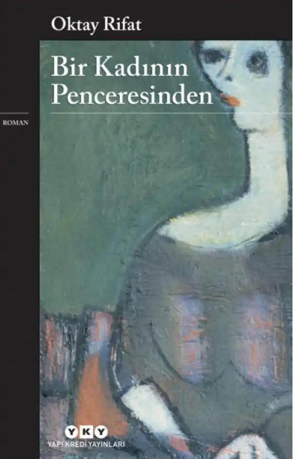Bir Kadının Penceresinden — Melih Cevdet Anday, Orhan Veli Kanık, Oktay Rifat Horozcu