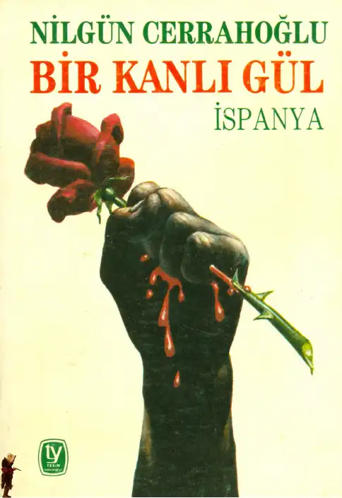 Bir Kanlı Gül - İspanya — Nilgün Cerrahoğlu