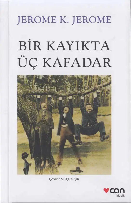 Bir Kayıkta Üç Kafadar — Jerome K. Jerome