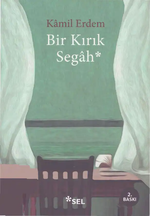 Bir Kırık Segah — Kamil Erdem