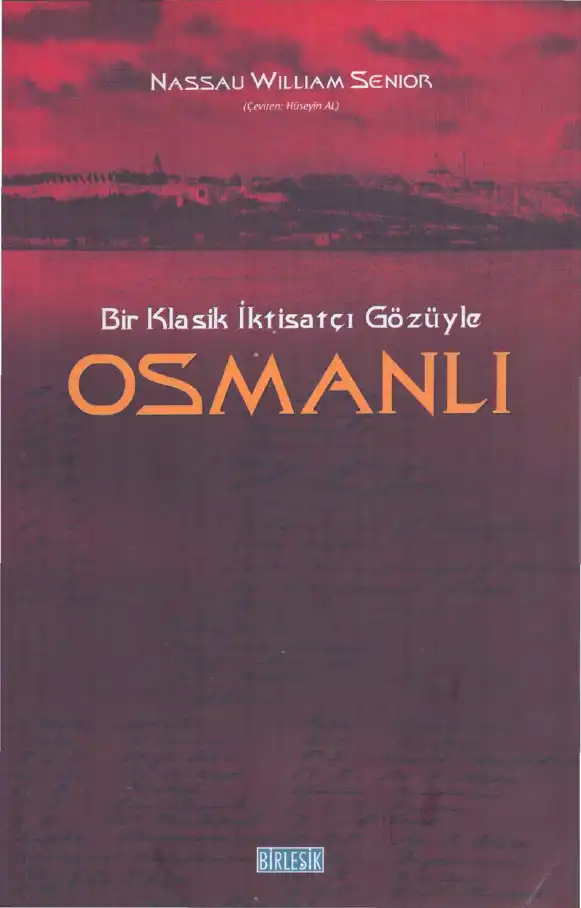 Bir Klasik İktisatçı Gözüyle Osmanlı — Nassau William Senior