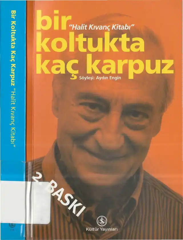 Bir Koltukta Kaç Karpuz: Halit Kıvanç Kitabı — Aydın Engin