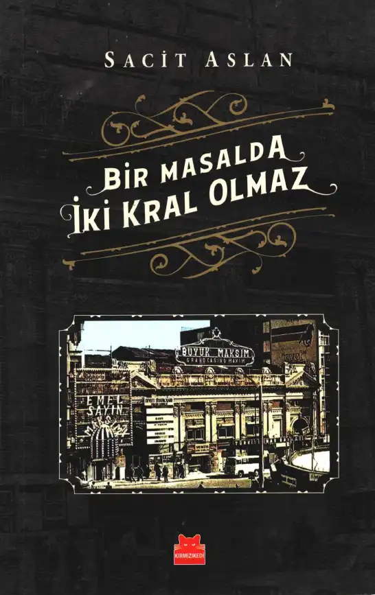 Bir Masalda İki Kral Olmaz — Sacit Aslan