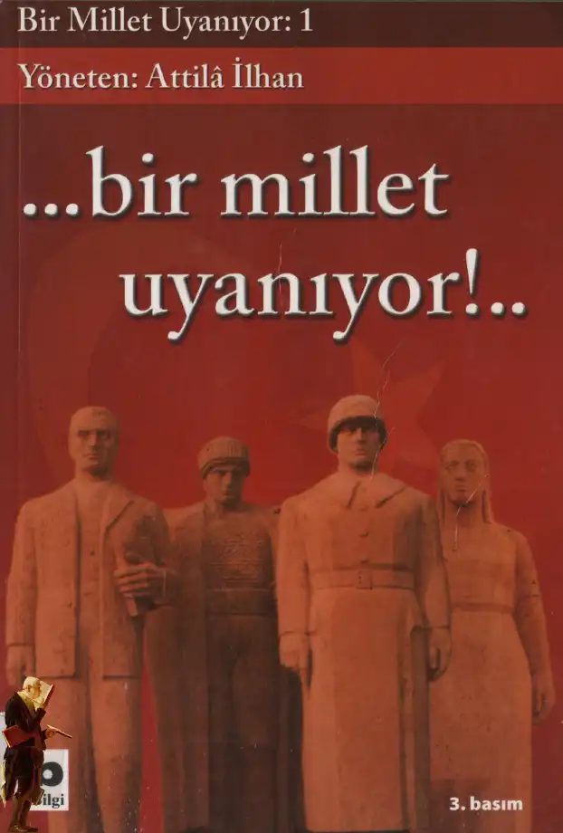 Bir Millet Uyanıyor — Attila İlhan