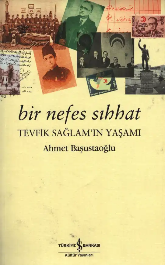 Bir Nefes Sıhhat: Tevfik Sağlam'ın Yaşamı — Ahmet Başustaoğlu