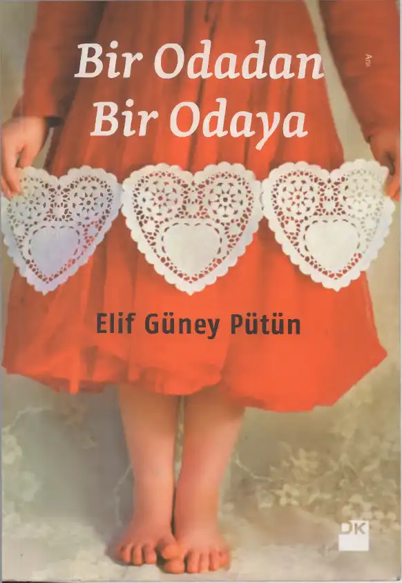 Bir Odadan Bir Odaya — Elif Güney Pütün