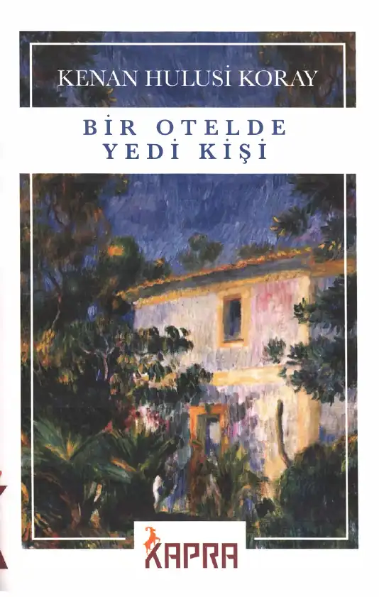Bir Otelde Yedi Kişi — Kenan Hulusi Koray
