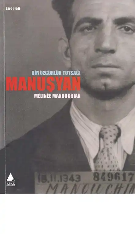 Bir Özgürlük Tutsağı Manusyan — Melinee Manouchian