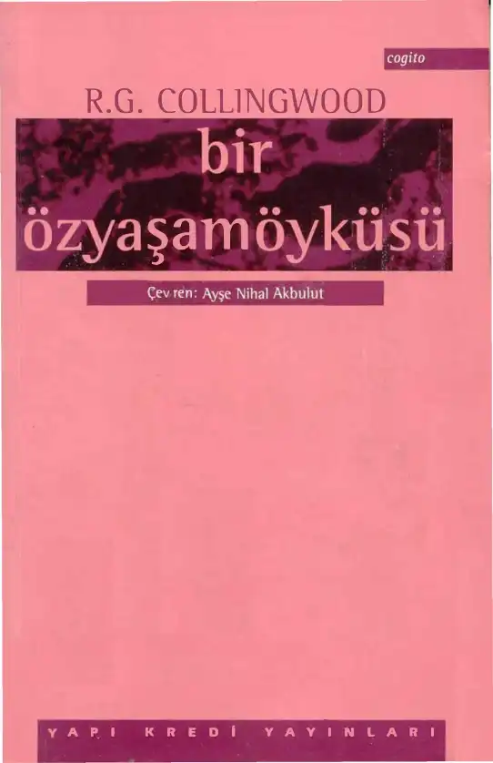 Bir Özyaşamöyküsü — R. G. Collingwood