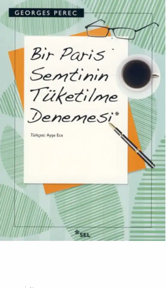 Bir Paris Semtinin Tüketilme Denemesi — Georges Perec