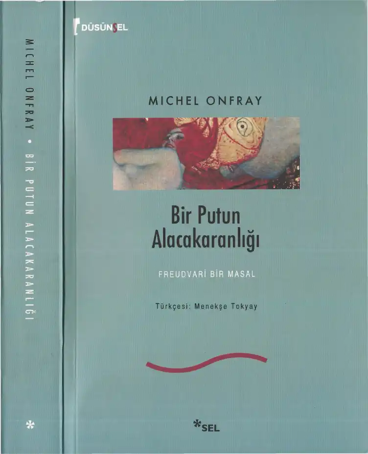 Bir Putun Alacakaranlığı — Michel Onfray