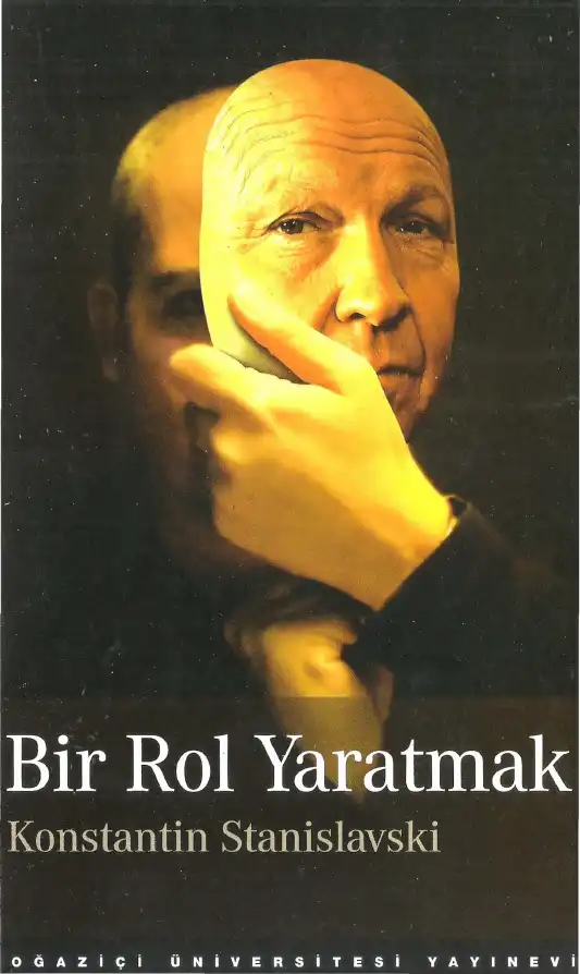Bir Rol Yaratmak — Konstantin S. Stanislavski