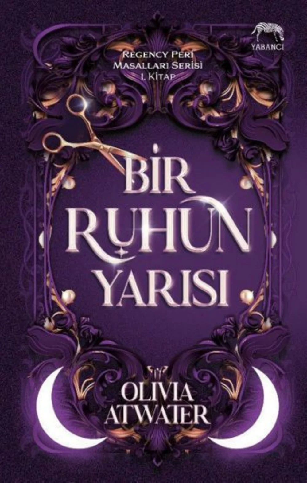 Bir Ruhun Yarısı — Olivia Atwater