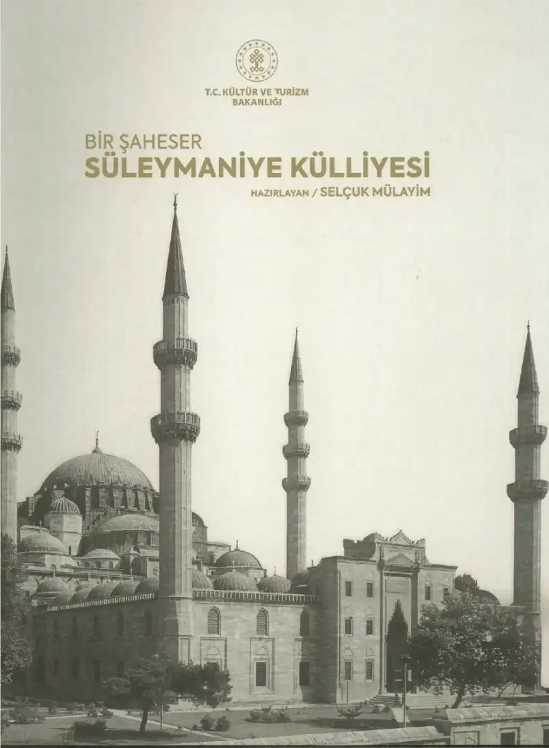 Bir Şaheser Süleymaniye Külliyesi — Selçuk Mülayim