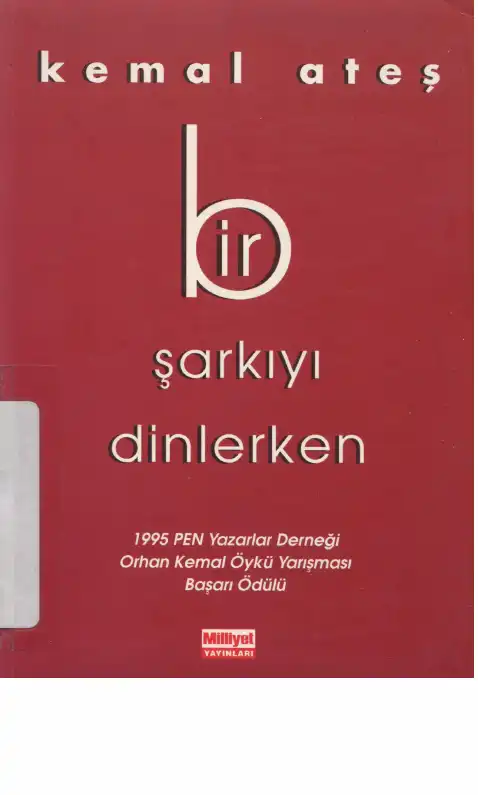 Bir Şarkıyı Dinlerken — Kemal Ateş