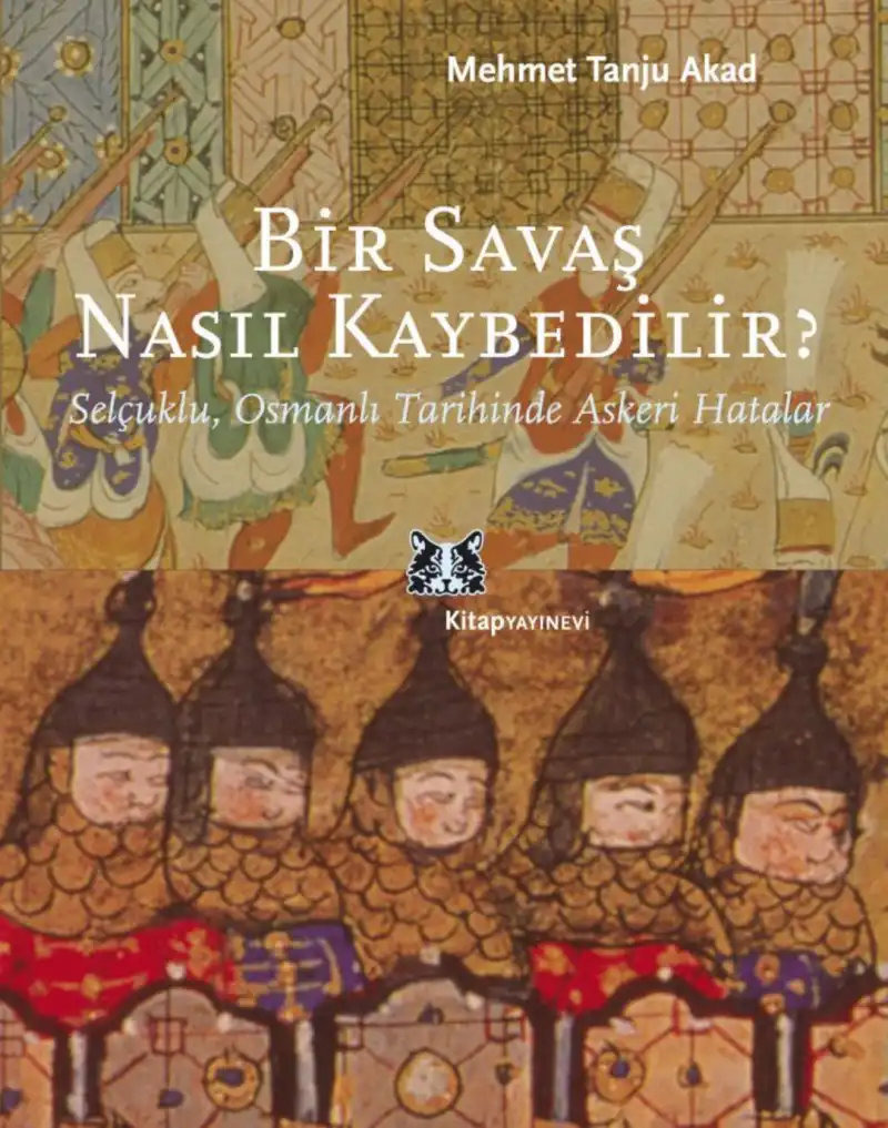 Bir Savaş Nasıl Kaybedilir? — M. Tanju Akad